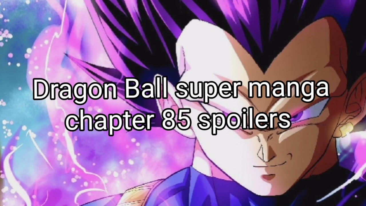 Dragon Ball super manga chapter 85 spoilers