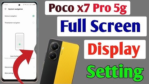 Poco x7 Pro 5g full screen mode settings | How to use full screen display in Poco x7 Pro 5g