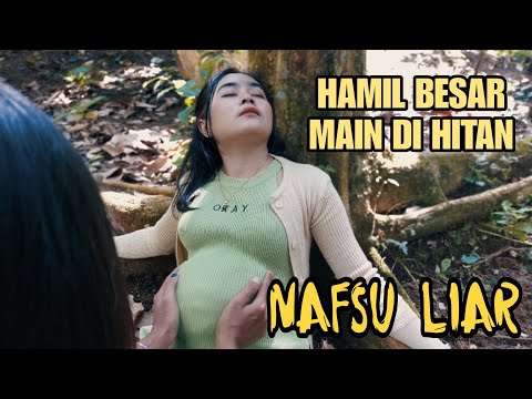 Nafsu liar di hutan - Hamil muda (film pendek 2024)