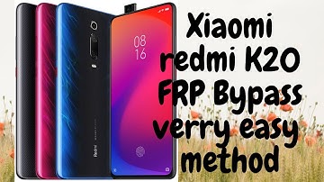 Xiaomi redmi K20 FRP Bypass Done very easy method