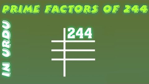 Prime Factors of 244 - Prime Factorization