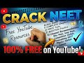 Cracking neet with YouTube! 100% FREE YT Roadmap 😲 Cracking neet is possible only with YouTube#neet