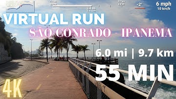 Virtual Run 55 Minutes | São Conrado to Ipanema 6 mi (9.7km) | Treadmill Virtual Run in 4K
