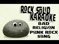 Bad Religion Punk Rock Song Karaoke