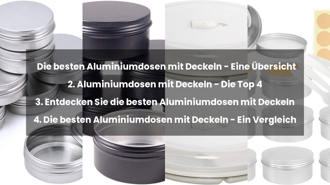 Aluminiumdosen mit Deckeln