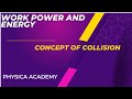 work,power and energy concept of elastic collision
