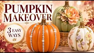 Plain to Beautiful! 3 Easy Fall Pumpkin Decorating Ideas
