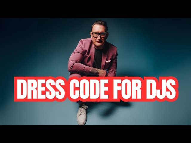 Dress code for DJ.... 2025 - YouTube