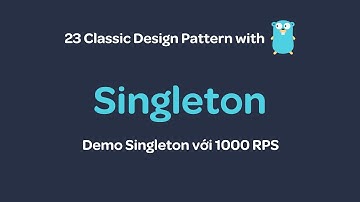 Design Pattern with Go - Singleton pattern