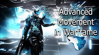 Warframe: Advanced Movement made easy