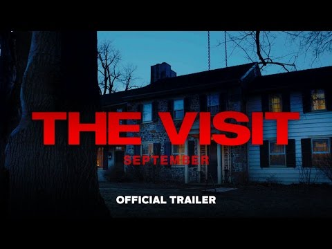 The Visit - Official Trailer (HD)