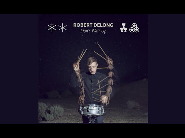 Don t wait up for me. Robert Delong. Robert Delong don't wait up. Don't wait up текст. Don't wait up Lyrics Robert Delong.