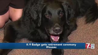 Wausau K-9 Badge gets retirement ceremony, leaves a legacy for therapy dogs across the country