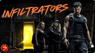 One last job. One deadly secret. Time is running out | INFILTRATORS | Full Action Thriller Movies