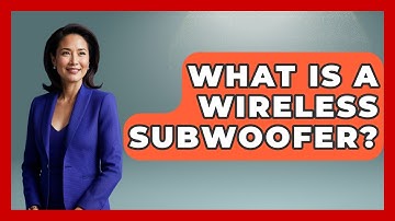 What Is A Wireless Subwoofer? - NextGen Viewing and Audio