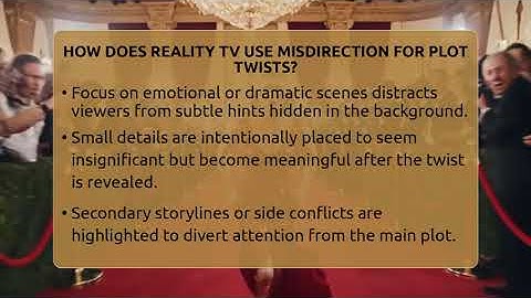 How Does Reality TV Use Misdirection For Plot Twists? - The Reality Radar