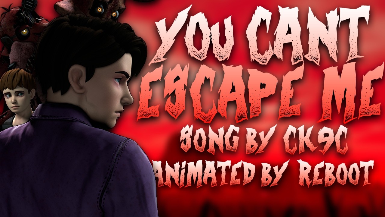 [FNAF/SFM] YOU CANT ESCAPE ME @[CK9C] ChaoticCanineCulture FULL ANIMATION