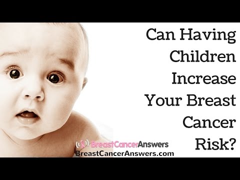 Will Having Children Increase Your Breast Cancer Risk?