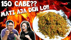 Nasi Goreng + 150 CABE level 6 Bikin PANAS!!! - Durasi: 11.32. 