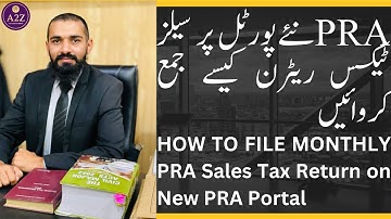 How to File Monthly PRA Sales Tax Return | Step-by-Step Guide | New PRA Portal 2024 | Asif Nadeem