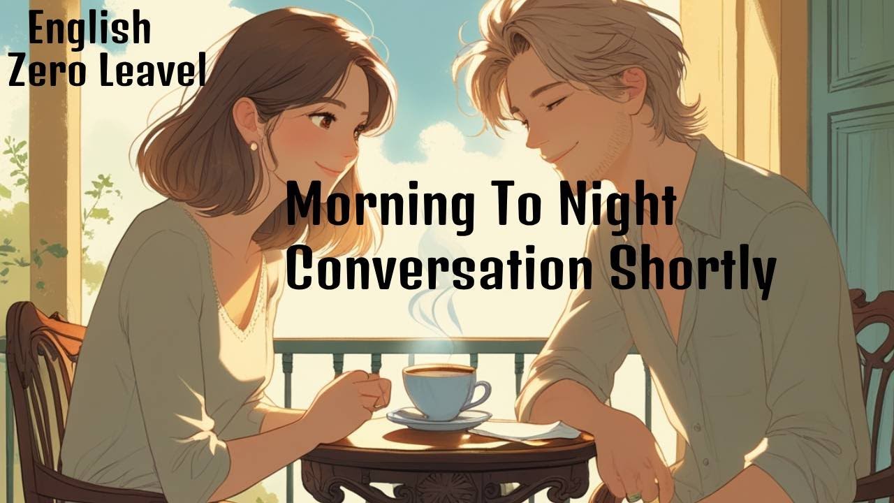 A Day in Conversations Morning to Night Chat Between Two Friends -2025 ...