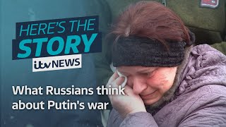 'From shock, acceptance, to support ': What Russians really think of the war in Ukraine | ITV News