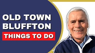 OLD TOWN BLUFFTON  | History | Art Galleries | Things to Do
