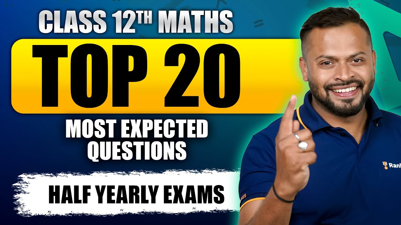 Top 20 Most Expected Questions for Half Yearly Exam | CBSE Class 12th ...