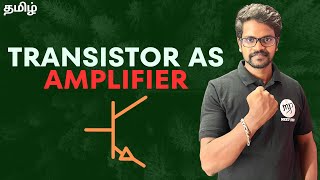 Transistor as Amplifier|CE Mode|Physics 12|Tamil|Muruga MP#transistor#tamil#amplifier#murugamp