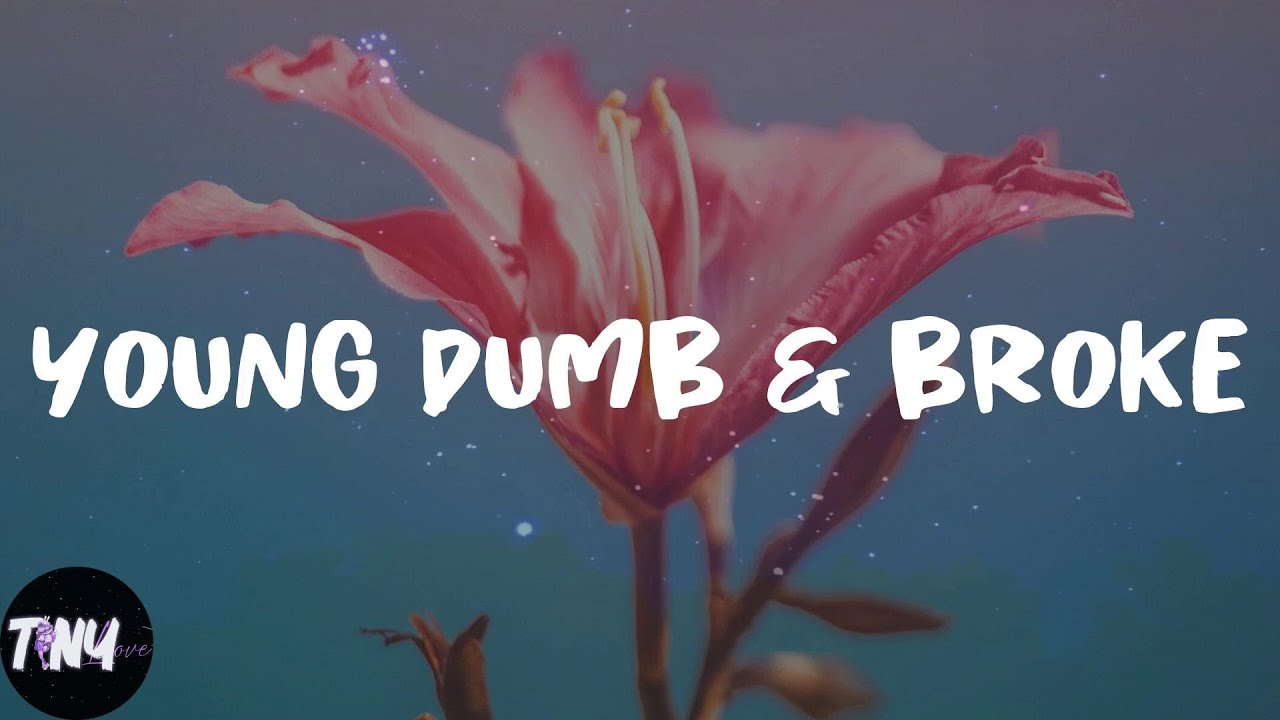 Khalid Young Dumb & Broke (Lyrics) YouTube Khalid Young Dumb & Broke (Lyrics) YouTube