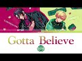 【Vietsub】Gotta Believe || AMPRULE  - Paradox Live(パラライ)-