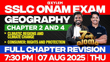 SSLC Onam Exam Geography | Chapter 2 & 4 | Full Chapter Revision | Xylem SSLC