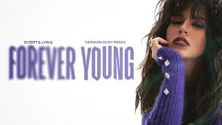 Zivert & LYRIQ - Forever Young (German Avny Remix)