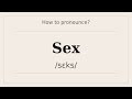 How to say Sex? [Pronunciation with examples]