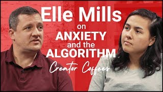 Video Performance Anxiety with Elle Mills | Creator Coffees