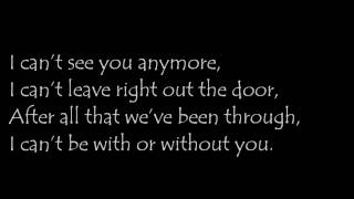 Dope - With or without you. [Lyrics.] chords