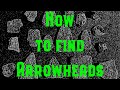 HOW TO FIND ARROWHEADS!: Tips for a beginner!