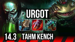 URGOT vs TAHM (TOP) | 1200+ games, 11/2/7, Godlike | KR Master | 14.3