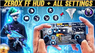 🔥 Zerox Ff Hud + All Settings | Zerox Ff Custom Hud | Xerox Ff Sensitivity 2022 | Xerox Ff Settings