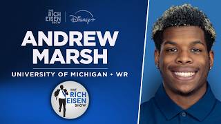 Michigan WR Andrew Marsh Talks Bryce Underwood, Whittingham & More with Rich Eisen | Full Interview