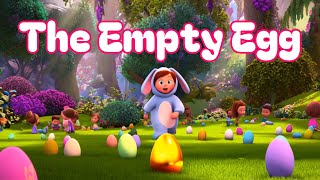 The Empty Egg  |  Easter song  |  Animated Children's Songs  |  Toddler Tunes