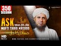 Ask Mufti Tariq Masood | 350th Session | Solve Your Problems