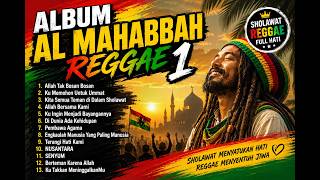 AL MAHABBAH REGGAE FULL ALBUM
