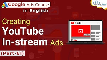 How to Set up YouTube In-Stream Ads That Convert In Google Ads