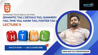 Lecture 9 HTML Semantic Tags Explained in Hindi | Details, Summary, Time, Mark, Footer Tags