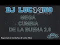 Dj Luc14no - MEGA CUMBIA DE LA BUENA 2.0 - Enganchado Cumbia Villera & Base