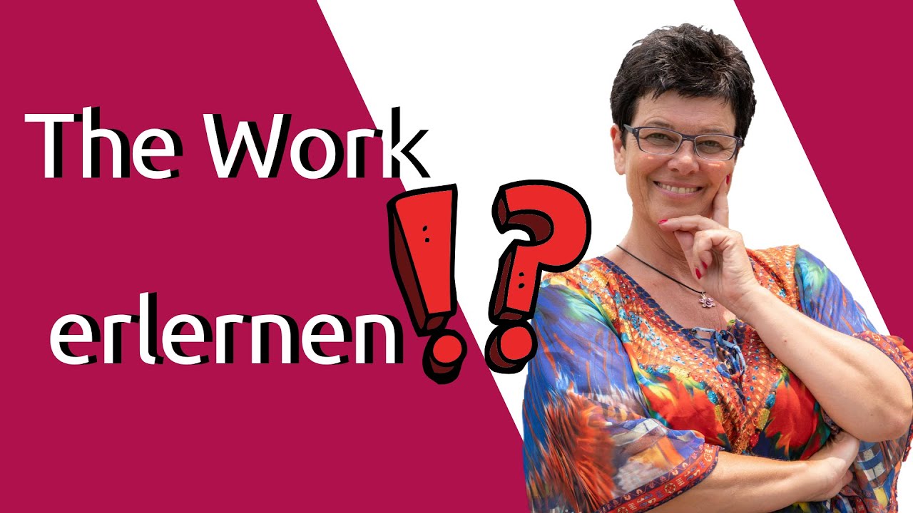 The Work von Byron Katie! 4 Fragen verändern dein Leben - willst du sie