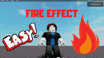 Roblox Studio Tutorial: How to Add Fire Effect