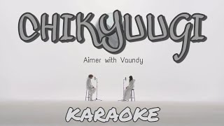 Chikyuugi (Karaoke) - Aimer with Vaundy