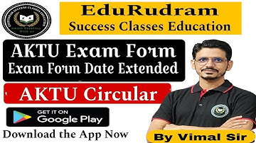 AKTU Exam Form 2024-25  || AKTU Exam Form  Date Extended || AKTU Circular || By Vimal Sir